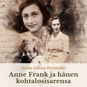 Anne Frank ja hänen kohtalosisarensa (ljudbok) 