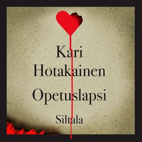 Opetuslapsi (ljudbok) av Kari Hotakainen