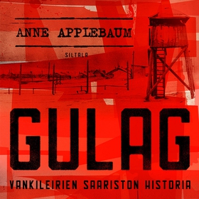Gulag (ljudbok) av Anne Applebaum