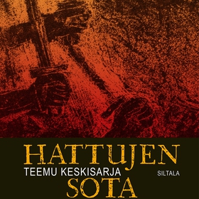 Hattujen sota (ljudbok) av Teemu Keskisarja