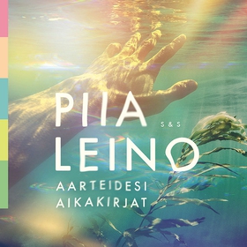 Aarteidesi aikakirjat (ljudbok) av Piia Leino