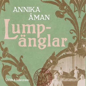 Lumpänglar (ljudbok) av Annika Åman