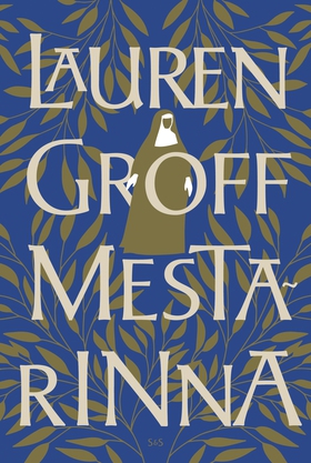 Mestarinna (e-bok) av Lauren Groff
