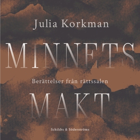 Minnets makt (ljudbok) av Julia Korkman