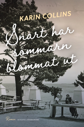 Snart har sommarn blommat ut (e-bok) av Karin C