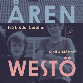 Åren (ljudbok) av Kjell Westö, Mårten Westö