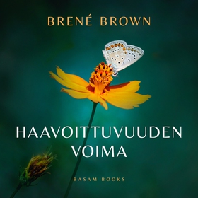 Haavoittuvuuden voima (ljudbok) av Brené Brown