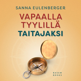 Vapaalla tyylillä taitajaksi (ljudbok) av Sanna