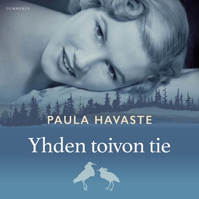 Yhden toivon tie (ljudbok) av Paula Havaste