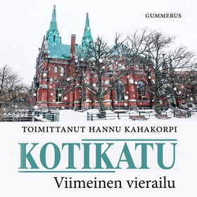 Kotikatu - Viimeinen vierailu (ljudbok) av Kaha