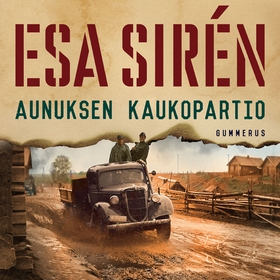 Aunuksen kaukopartio (ljudbok) av Esa Sirén