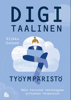 Digitaalinen työympäristö (e-bok) av Riikka Gas