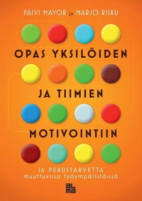 Opas yksilöiden ja tiimien motivointiin (e-bok)