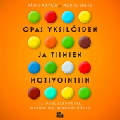 Opas yksilöiden ja tiimien motivointiin