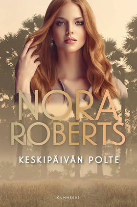 Keskipäivän polte (e-bok) av Nora Roberts