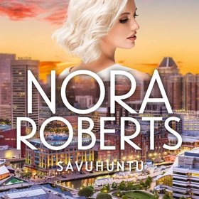 Savuhuntu (ljudbok) av Nora Roberts
