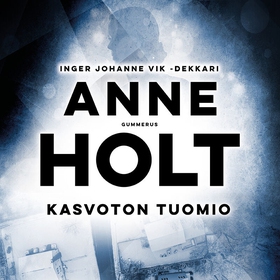 Kasvoton tuomio (ljudbok) av Anne Holt