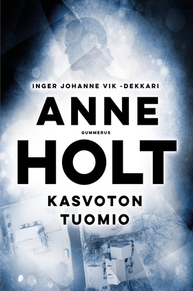 Kasvoton tuomio (e-bok) av Anne Holt