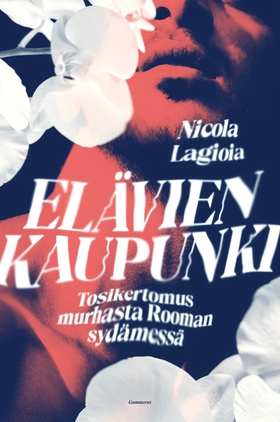 Elävien kaupunki (e-bok) av Nicola Lagioia