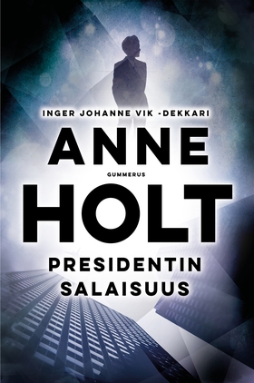 Presidentin salaisuus (e-bok) av Anne Holt