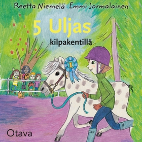 Uljas kilpakentillä (ljudbok) av Emmi Jormalain