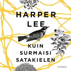 Kuin surmaisi satakielen (ljudbok) av Harper Le