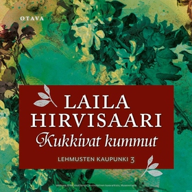 Kukkivat kummut (ljudbok) av Laila Hirvisaari