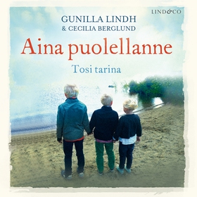 Aina puolellanne (ljudbok) av Gunilla Lindh, Ce