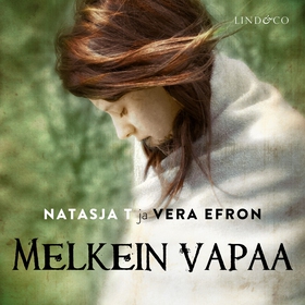 Melkein vapaa (ljudbok) av Vera Efron, Natasja 