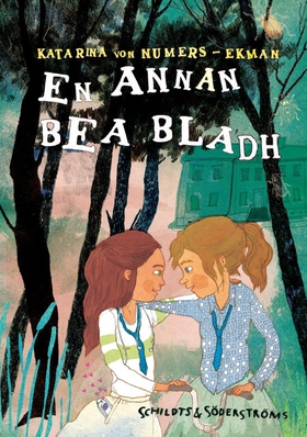 En annan Bea Bladh (e-bok) av Katarina von Nume