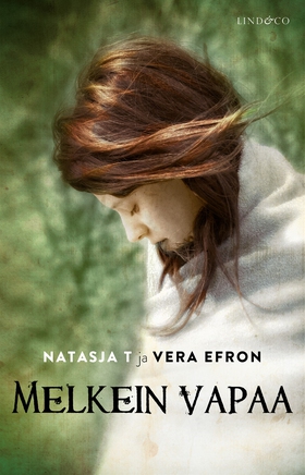Melkein vapaa (e-bok) av Vera Efron, Natasja T.