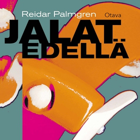 Jalat edellä (ljudbok) av Reidar Palmgren