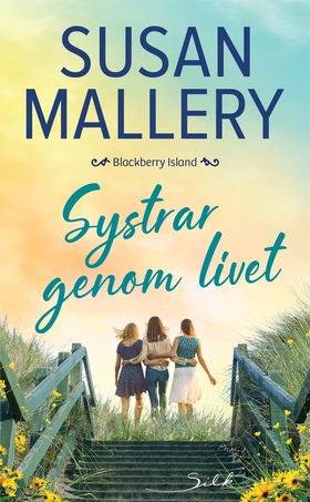Systrar genom livet (e-bok) av Susan Mallery