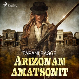 Arizonan amatsonit (ljudbok) av Tapani Bagge