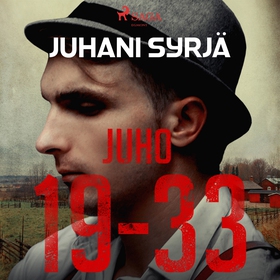 Juho 19-33 (ljudbok) av Juhani Syrjä