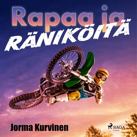 Rapaa ja räniköitä (ljudbok) av Jorma Kurvinen