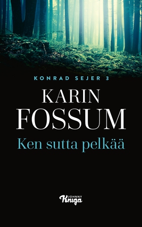 Ken sutta pelkää (e-bok) av Karin Fossum