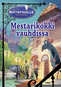 Rottatouille. Mestarikokki vauhdissa