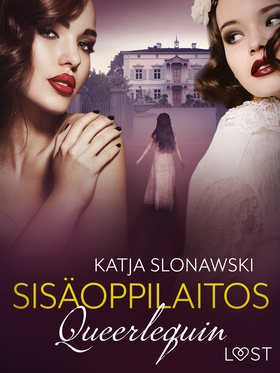Queerlequin: Sisäoppilaitos (e-bok) av Katja Sl
