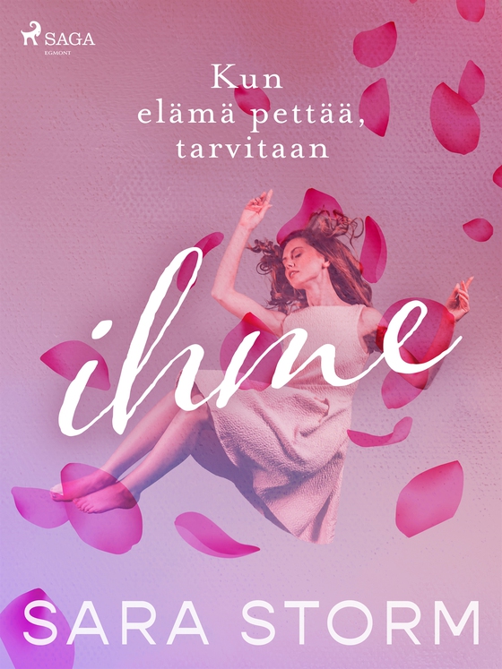 Kun elämä pettää, tarvitaan ihme (e-bok) av Sara Storm