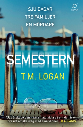 Semestern (e-bok) av T. M. Logan