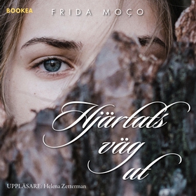 Hjärtats väg ut (ljudbok) av Frida Moço