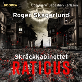 Skräckkabinettet Raticus (ljudbok) av Roger Ska