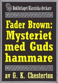 Fader Brown: Mysteriet med Guds hammare. Återutgivning av text från 1912. Kompletterad med fakta och ordlista