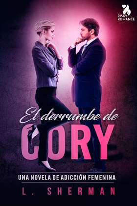 El derrumbe de Cory (e-bok) av L. Sherman