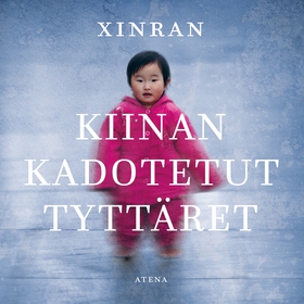 Kiinan kadotetut tyttäret (ljudbok) av Xinran