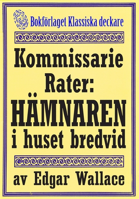 Kommissarie Rater: Hämnaren i huset bredvid. Åt