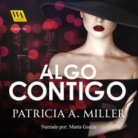 Algo contigo (ljudbok) av Patricia A. Miller