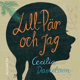Lill-Pär och jag (ljudbok) av Cecilia Davidsson