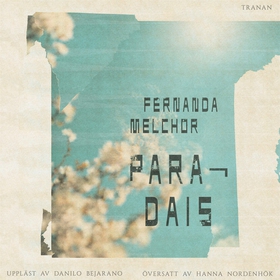 Paradais (ljudbok) av Fernanda Melchor